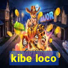 kibe loco